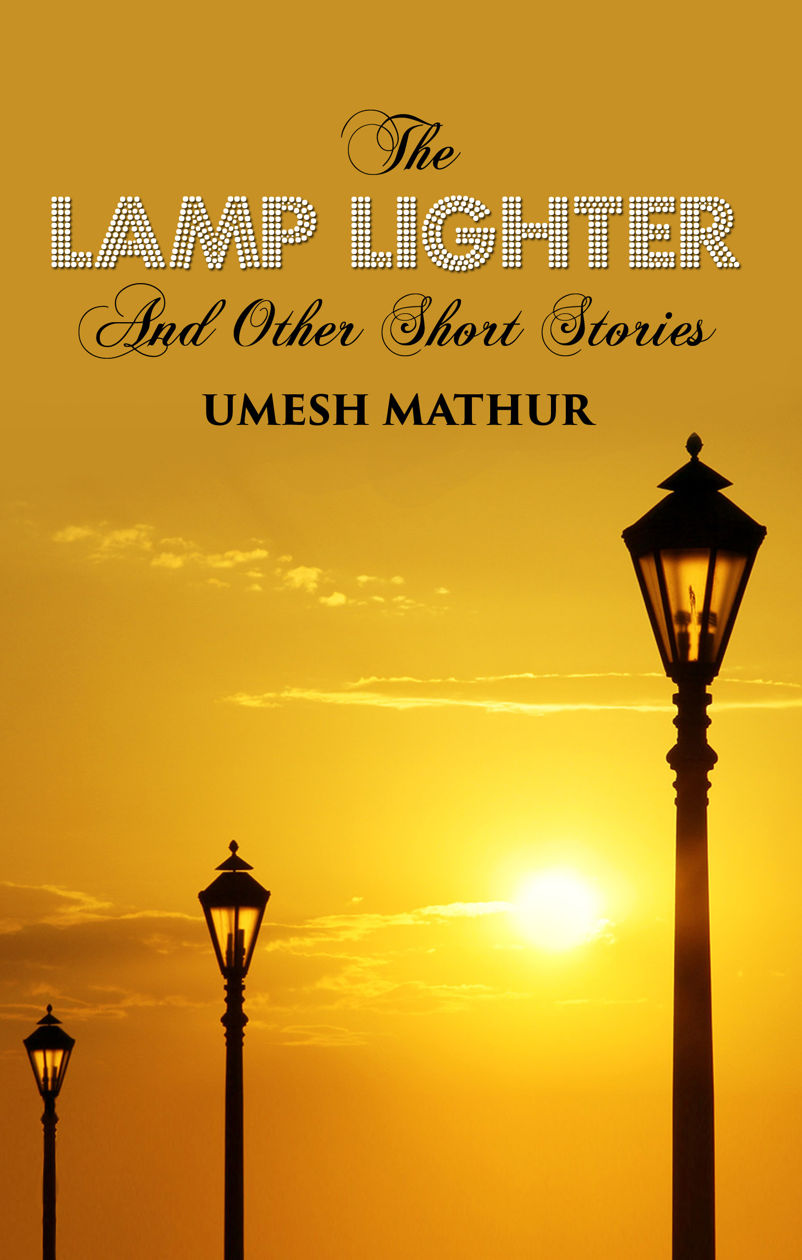 The Lamp Lighter and Other Short Stories